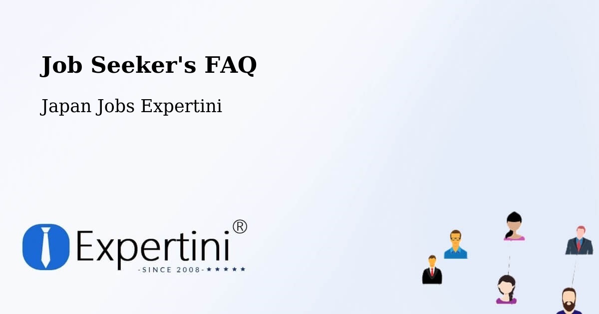 Job Seeker FAQ – Hikone - Japan Jobs Expertini